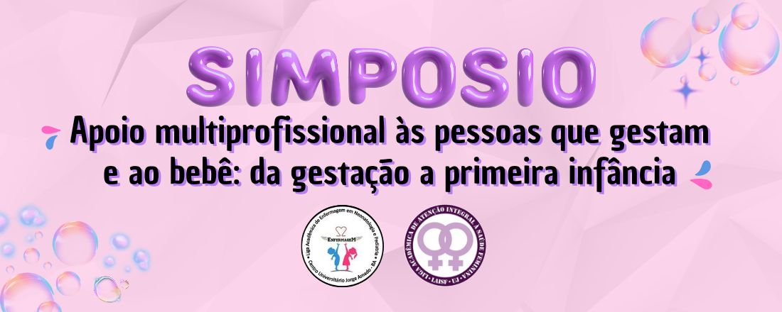 VIII Simpósio - Apoio multiprofissional às pessoas que gestam e ao bebê: da gestação à primeira infância