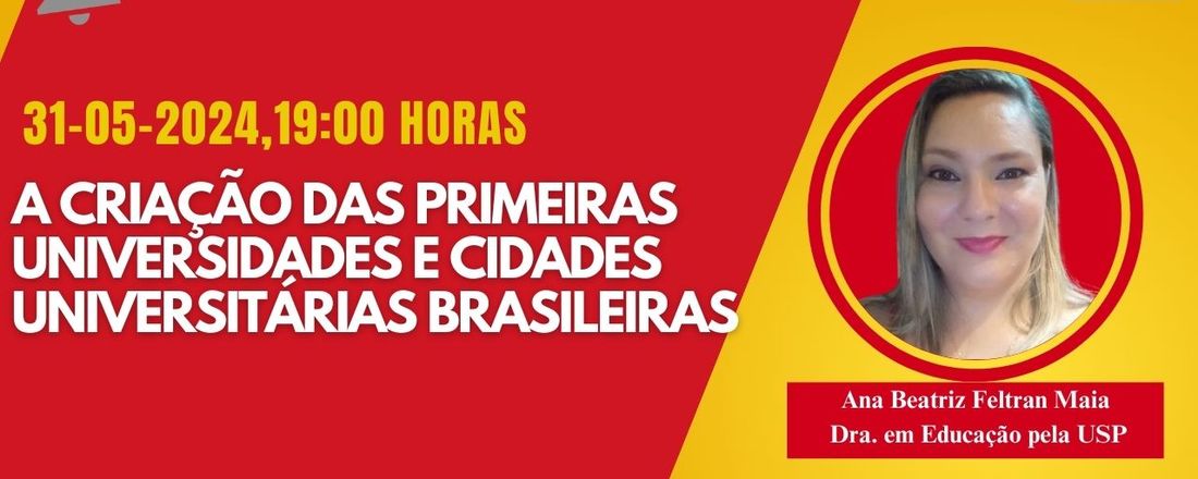 A criação das primeiras universidades e cidades universitárias brasileiras