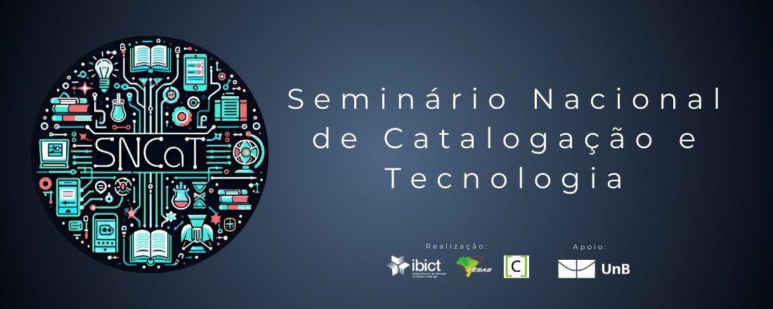 Seminário Nacional de Catalogação e Tecnologia