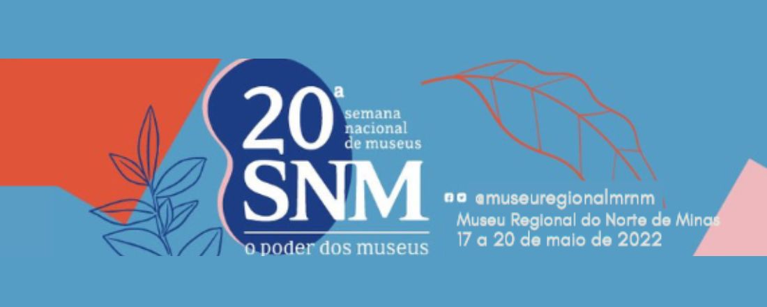 20ª Semana Nacional de Museus