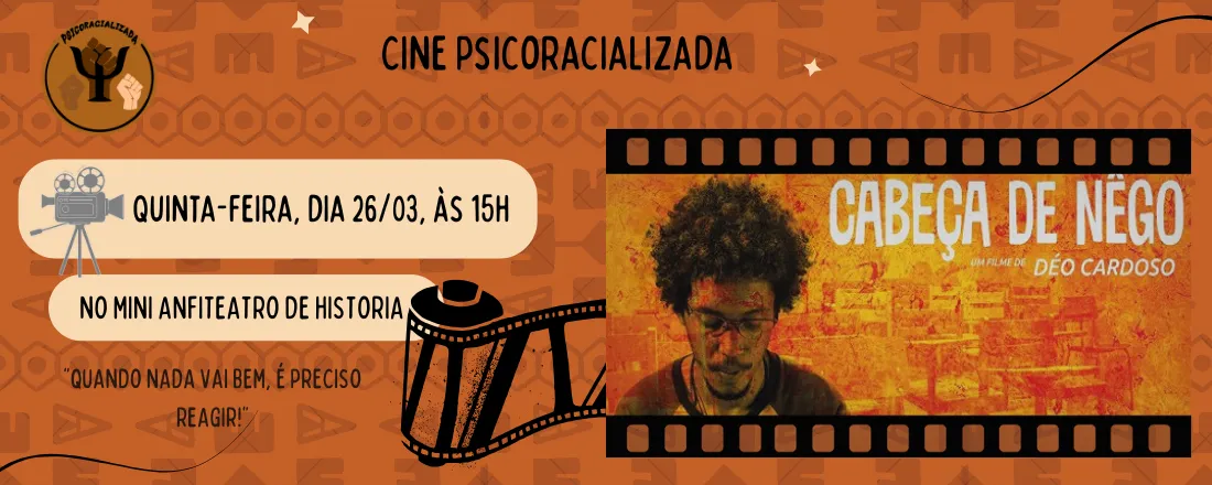 CINE Psicoracializada apresenta: Cabeça de Nêgo (2020), de Déo Cardoso