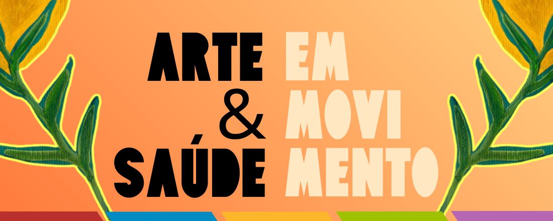 Arte e Saúde em Movimento