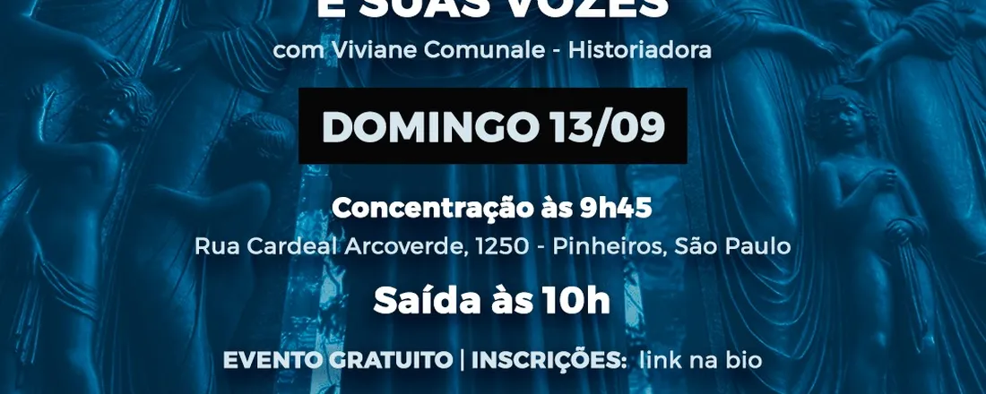 São Paulo - 27/09 às 10: 00 - vagas remanescentes Necrópole São Paulo e Suas Vozes