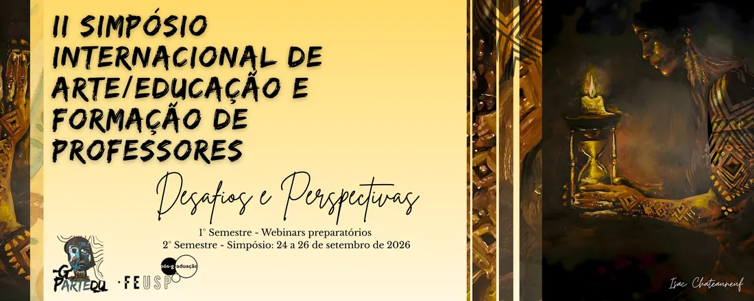 II SIAEFEUSP - Simpósio Internacional de Arte/Educação e Formação de Professores: Desafios e Perspectivas