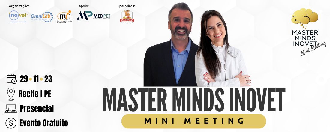 Master Minds Inovet - Mini Meeting - Recife I PE