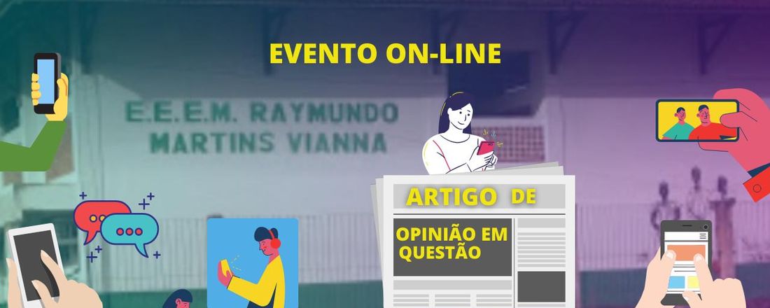 I FÓRUM DE LINGUAGEM & OPINIÃO DA EEEFM "RAYMUNDO MARTINS VIANNA"