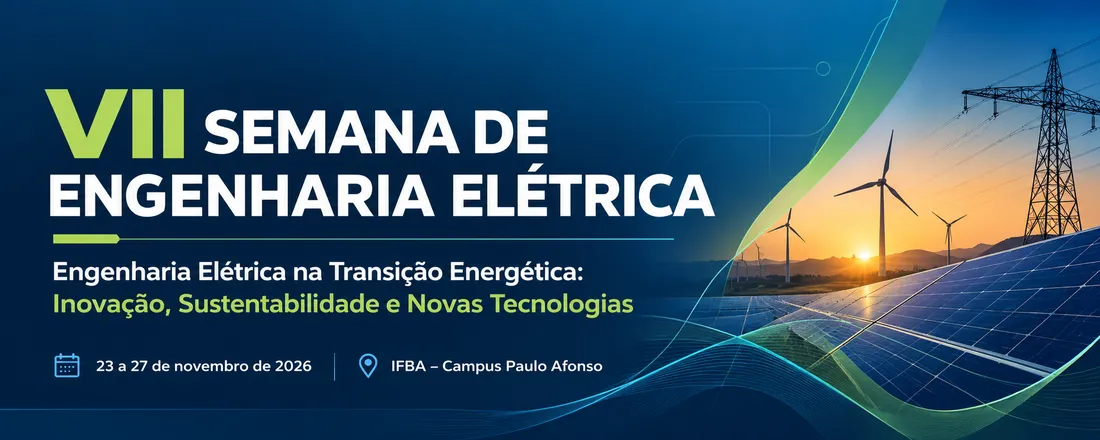 VII Semana de Engenheria Elétrica - IFBA, campus Paulo Afonso