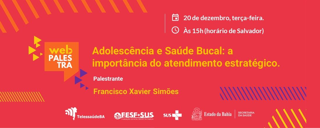 webpalestra Adolescência e Saúde Bucal: a importância do atendimento estratégico