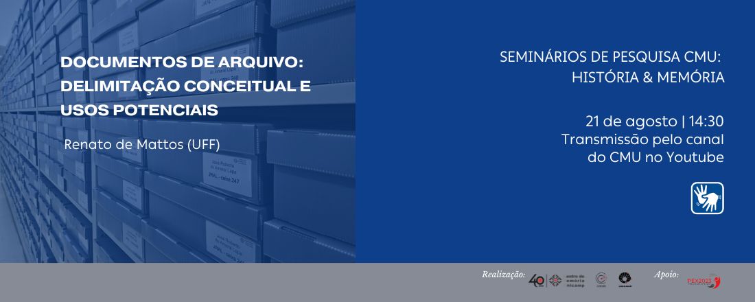 Seminários de Pesquisa CMU: História & Memória - 40 anos CMU I