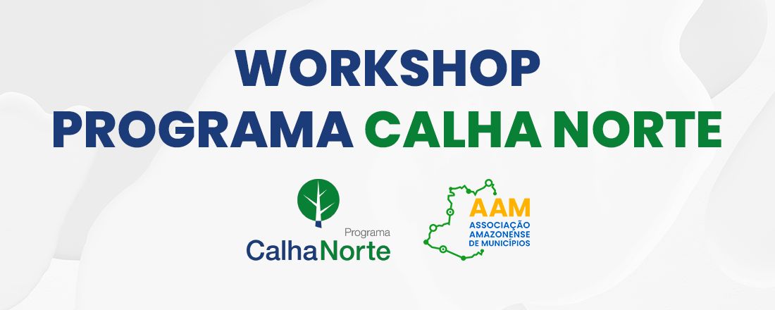 Workshop do Programa Calha Norte