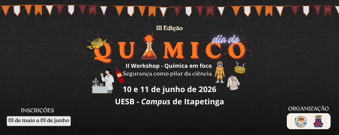 III Edição do Dia do Químico - II Workshop Química em Foco