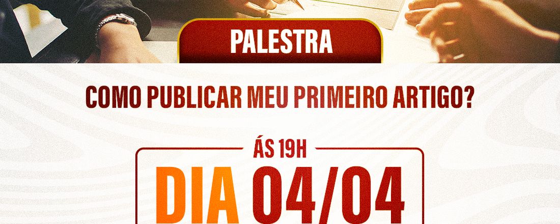 Palestra "Como publicar meu primeiro artigo?"