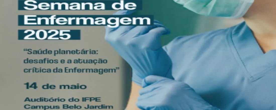 SEMANA DA ENFERMAGEM IFPE 2025