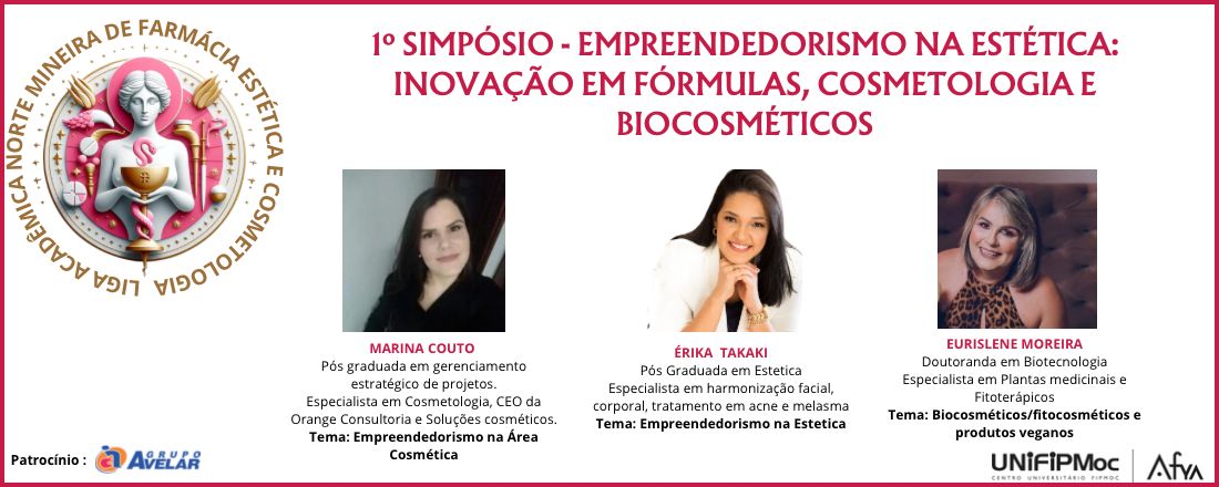 1º Simpósio - Liga Acadêmica Norte Mineira de Farmácia Estética e Cosmetologia