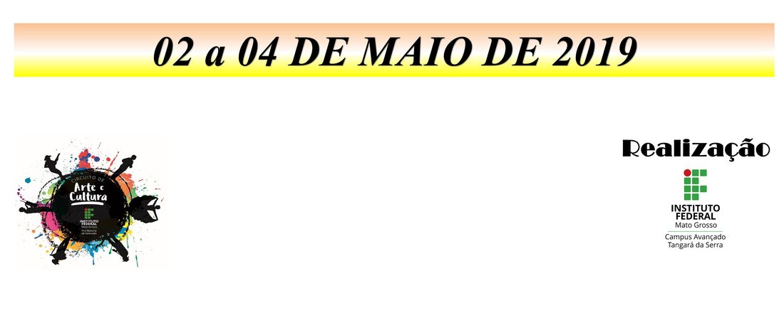 3º CIRCUITO DE ARTE E CULTURA - IFMT TGA 2019