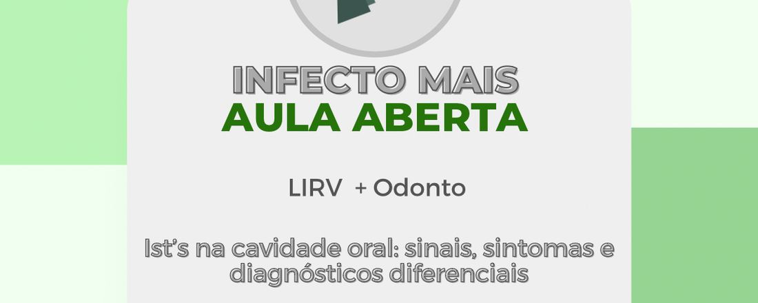 Aula infecto mais: Ist’s na cavidade oral