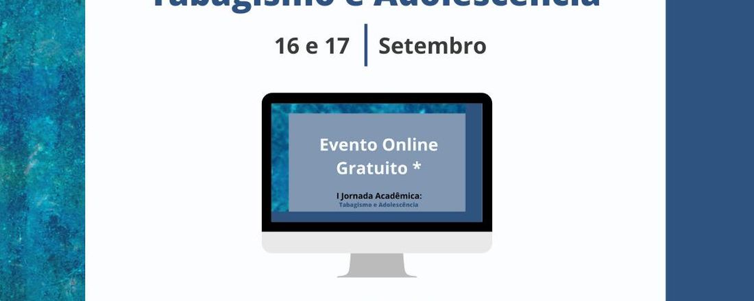 I Jornada Acadêmica: Tabagismo e Adolescência EAT