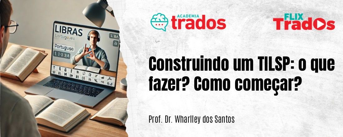 Semana | Construindo um TILSP – O que fazer? Como começar?
