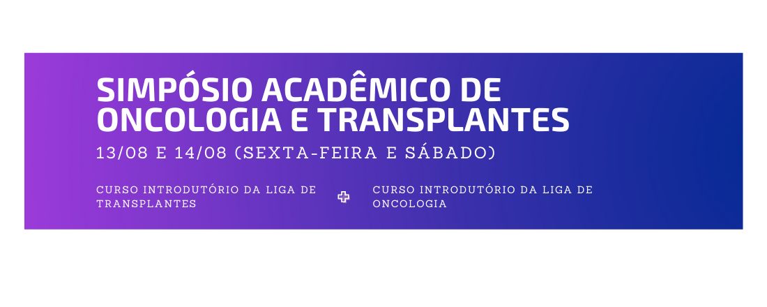 Simpósio Acadêmico de Oncologia e Transplantes