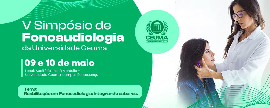 V SIMPÓSIO DE FONOAUDIOLOGIA DA UNIVERSIDADE CEUMA