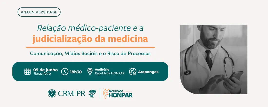 Relação Médico - Paciente e a Judicialização da Medicina
