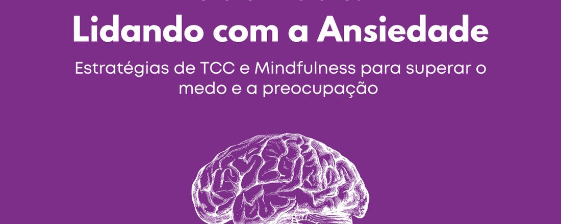 Grupo de Estudos: Lidando com a Ansiedade