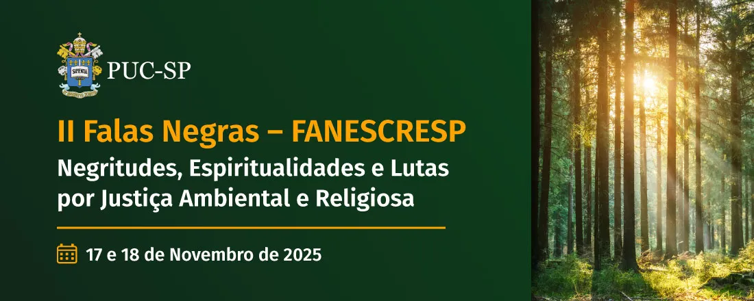 II Falas Negras – FANESCRESP: Negritudes, Espiritualidades e Lutas por Justiça Ambiental e Religiosa
