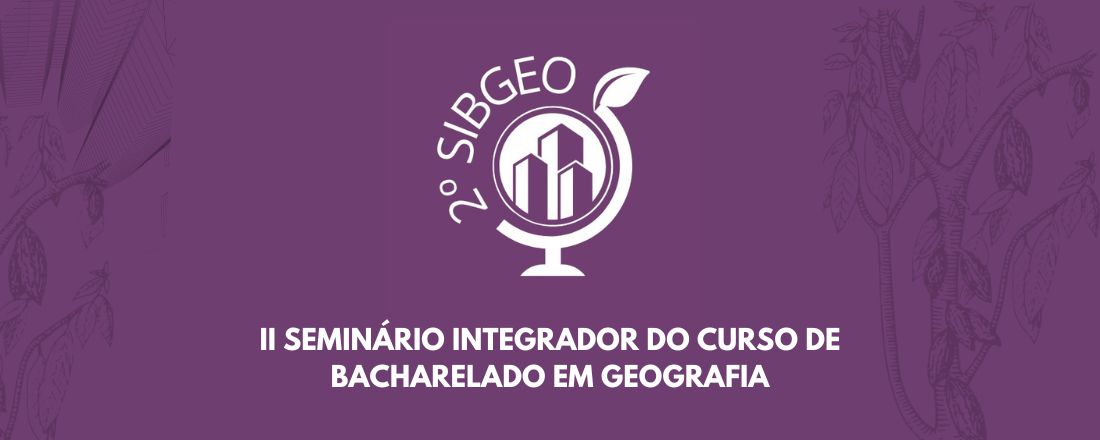 II SIBGEO - Seminário Integrador do Curso de Bacharelado em Geografia