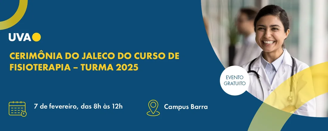 Cerimônia do Jaleco Curso de Fisioterapia Turma 2025 Campus Barra da Tijuca