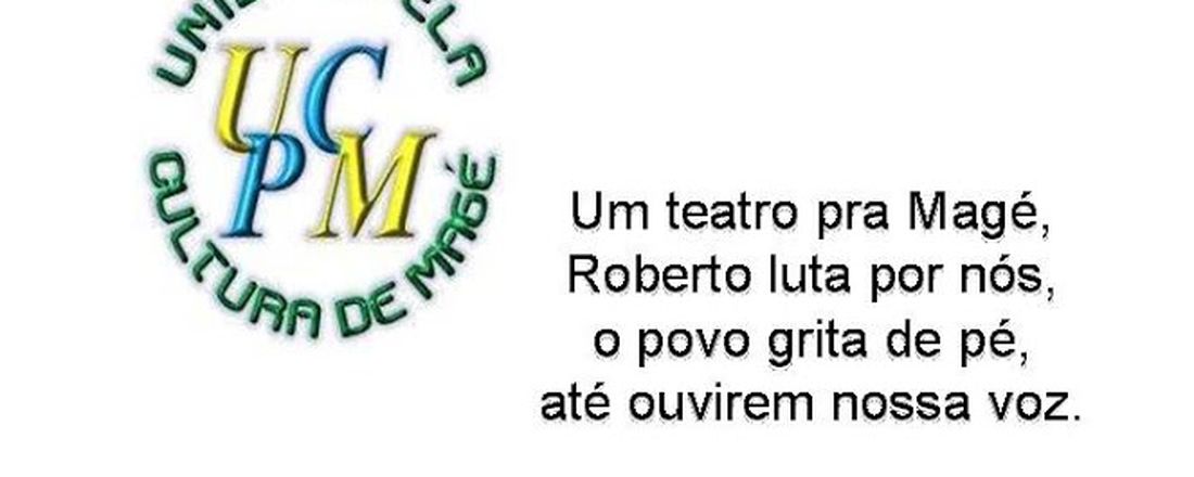 Magé precisa de um teatro já!