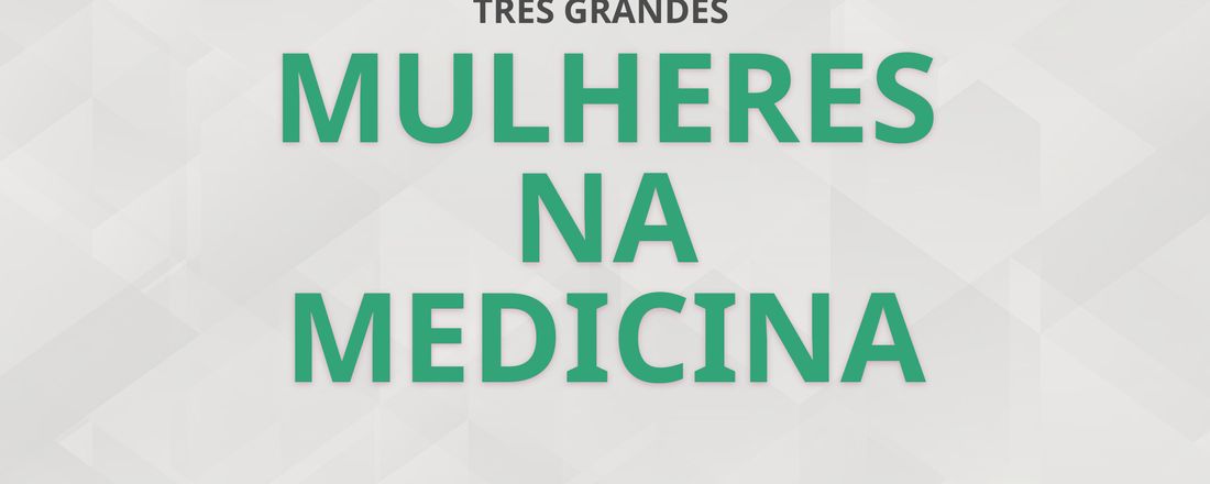 Seminário Perspectivas: Mulheres na Medicina