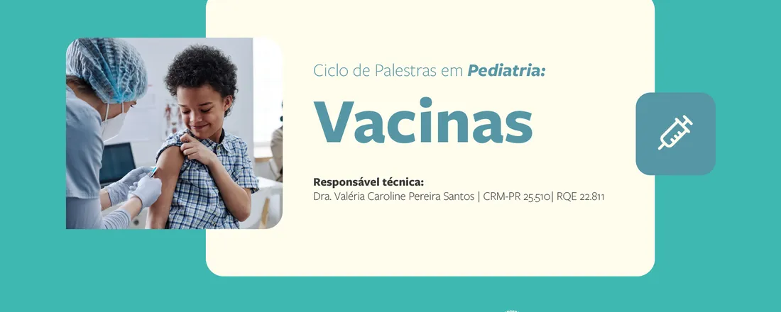 Ciclo de Palestras em Pediatria - Vacinas