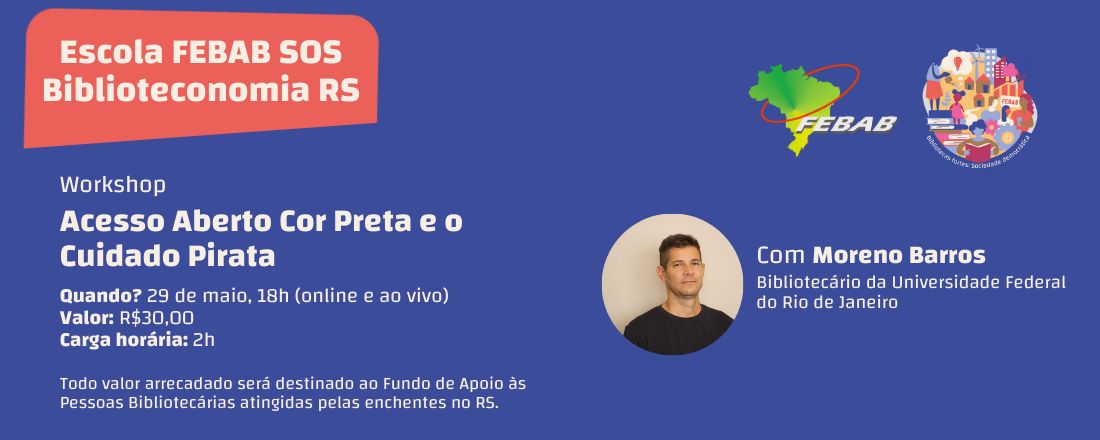 Workshop "Acesso aberto Cor Preta e o Cuidado Pirata"