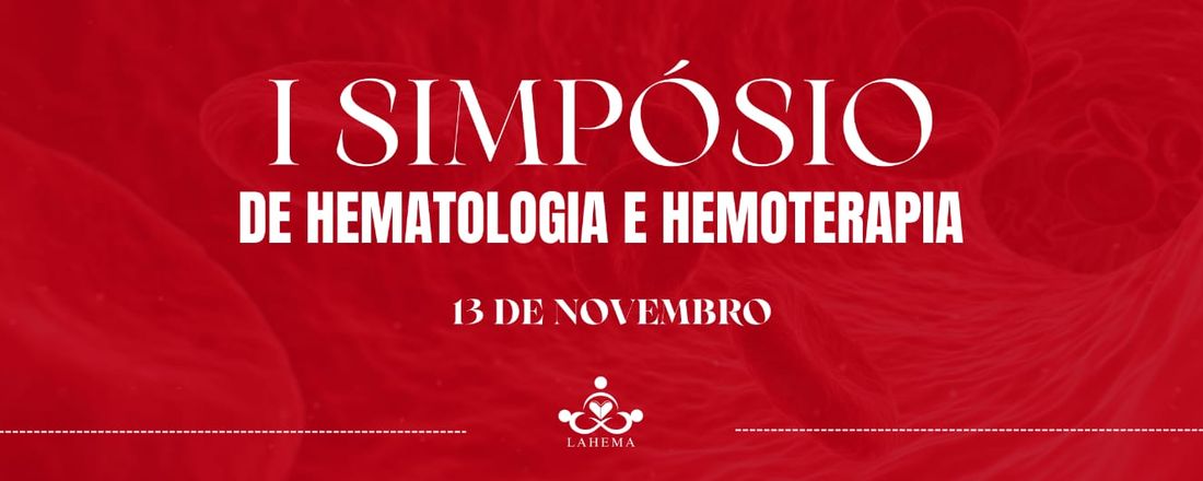 I Simpósio de Hematologia e Hemoterapia