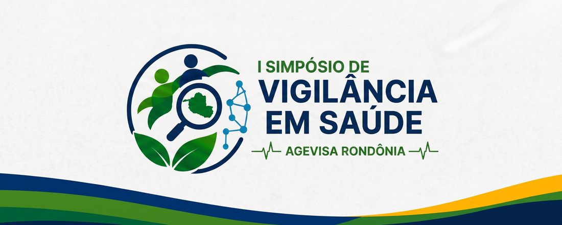 I Simpósio de Vigilância em Saúde - AGEVISA/RO
