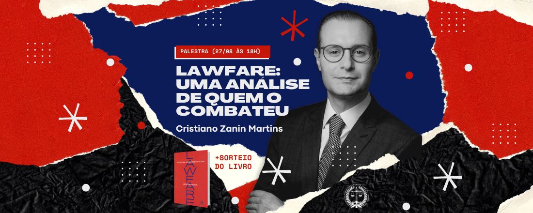 Lawfare: uma análise de quem o combateu