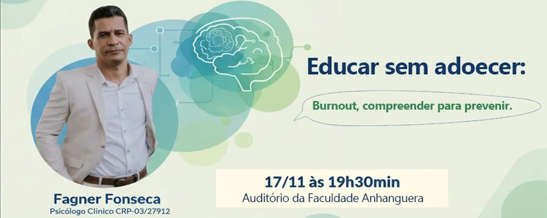 EDUCAR SEM ADOECER: BURNOUT, COMPREENDER PARA PREVENIR