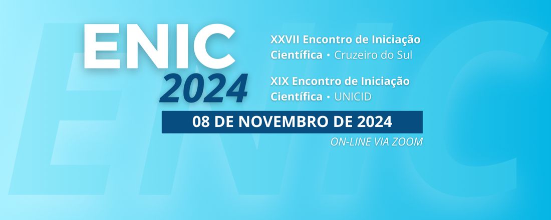 ENIC 2024 - XXVII ENIC - Universidade Cruzeiro do Sul | XIX ENIC - Universidade Cidade de São Paulo