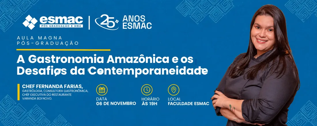 AULA MAGNA: GASTRONOMIA REGIONAL AMAZÔNICA: A Gastronomia Amazônica e os Desafios da Contemporaneidade