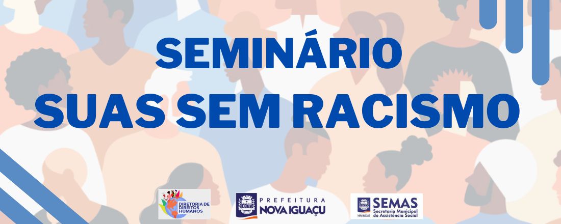 SEMINÁRIO SUAS SEM RACISMO