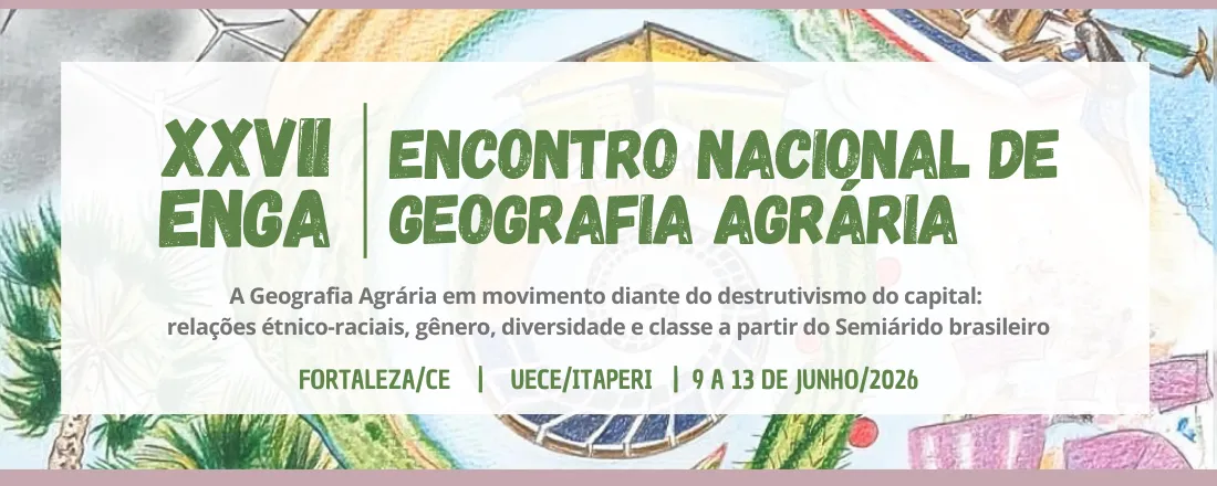 XXVII Encontro Nacional de Geografia Agrária (ENGA)