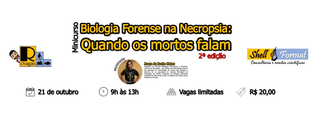 Minicurso - Biologia Forense na Necropsia: Quando os mortos falam (2ª edição)