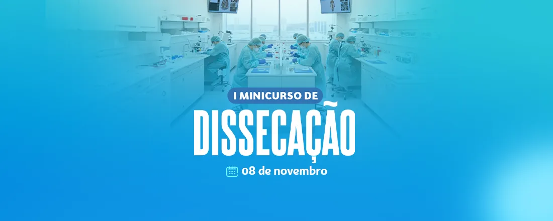 Minicurso de Dissecação