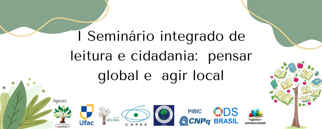 I  Seminário  integrado  de  leitura  e  cidadania:  pensar global  e  agir  local