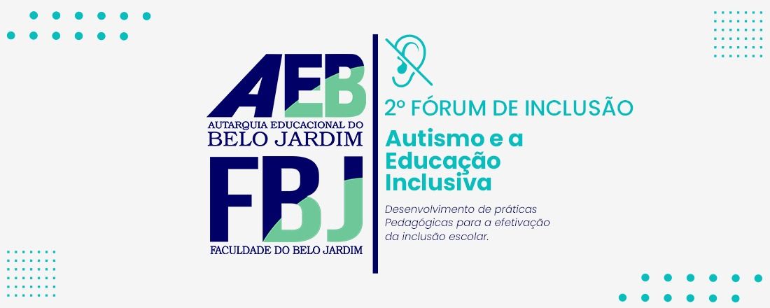 II Fórum de Inclusão AEB/FBJ - Edição 2022