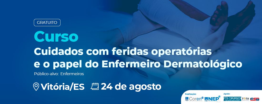 Cuidados com Feridas Operatórias e Papel do Enfermeiro Dermatológico