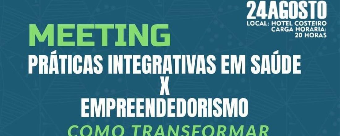 Meeting Práticas Integrativas em Saúde x Empreendedorismo