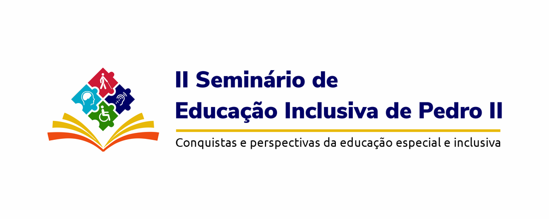 II Seminário de Educação Inclusiva de Pedro II: conquistas e perspectivas da educação especial e inclusiva