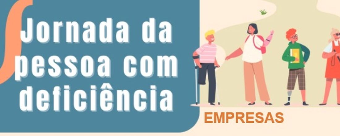 JORNADA DA PESSOA COM DEFICIÊNCIA - EMPRESAS
