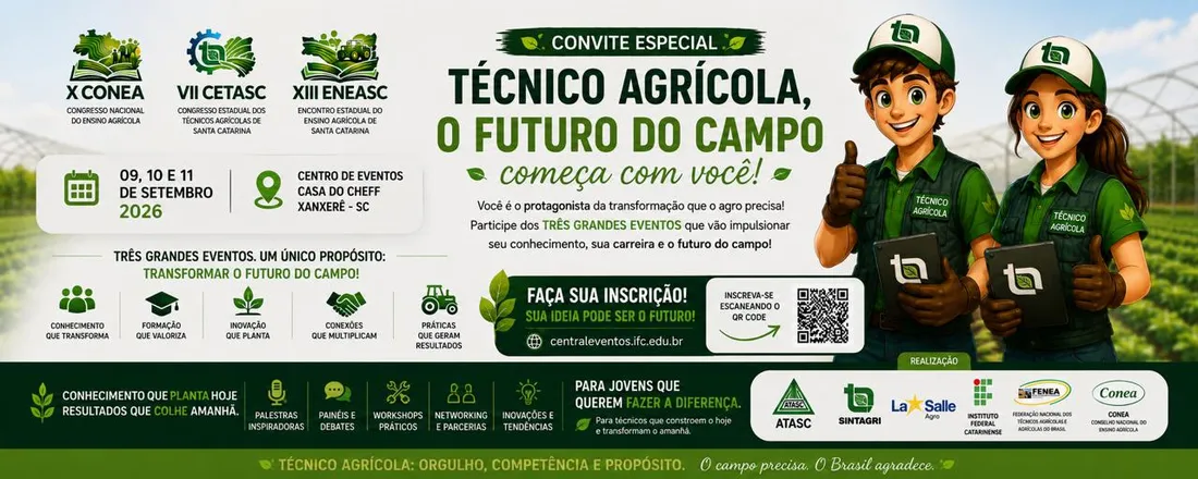 X CONEA (Congresso Nacional do Ensino Agrícola), XIII ENEASC (Encontro do Ensino Agrícola de Santa Catarina) e VII CETASC (Congresso dos Técnicos Agrícolas de Santa Catarina)